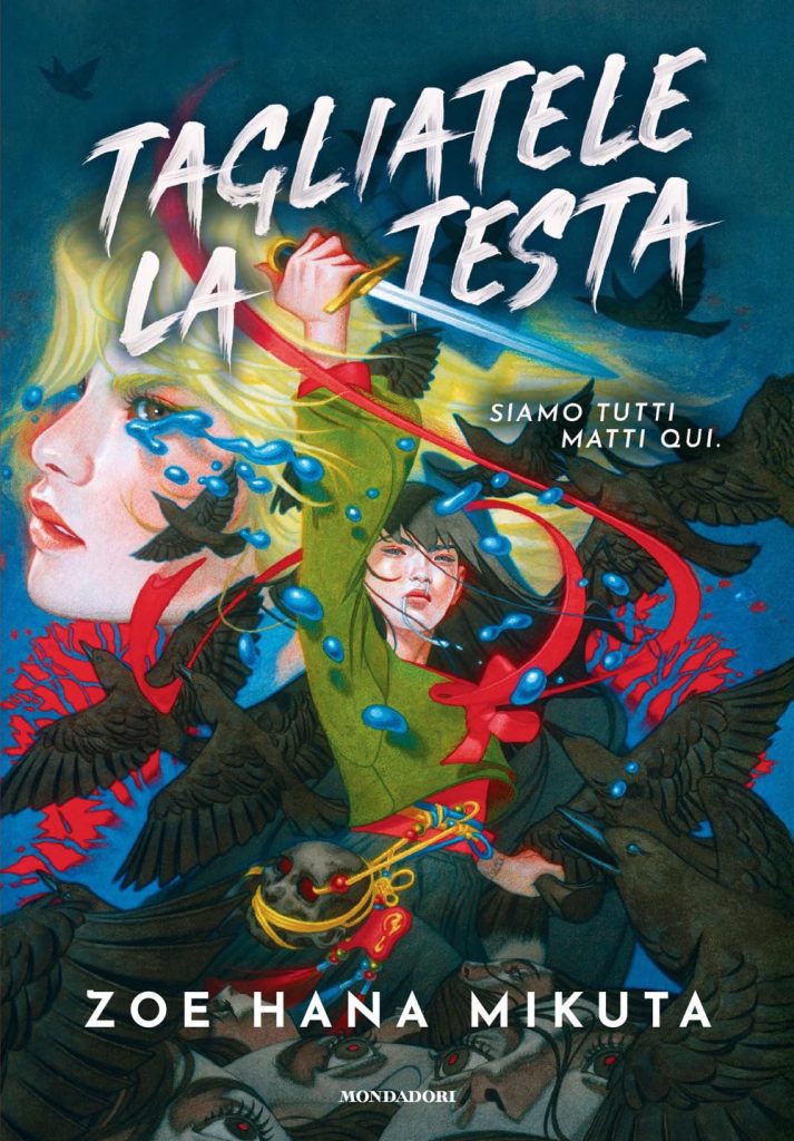 Tagliatele la testa di Zoe Hana Mikuta, edizione Mondadori