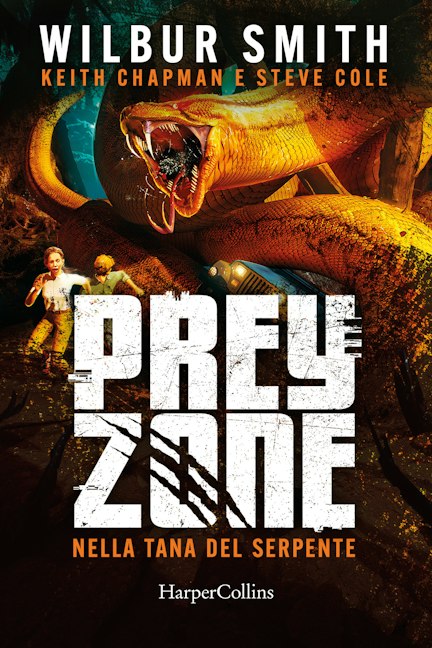 Prey Zone 2: Nella tana del serpente di Wilbur Smith, copertina