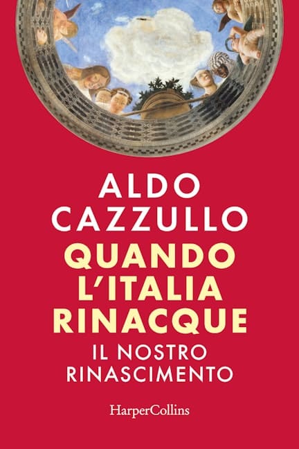 Copertina di Quando l'Italia rinacque di Aldo Cazzullo