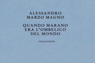 Quando Marano era l'ombelico del mondo di Alessandro Marzo Magno, copertina