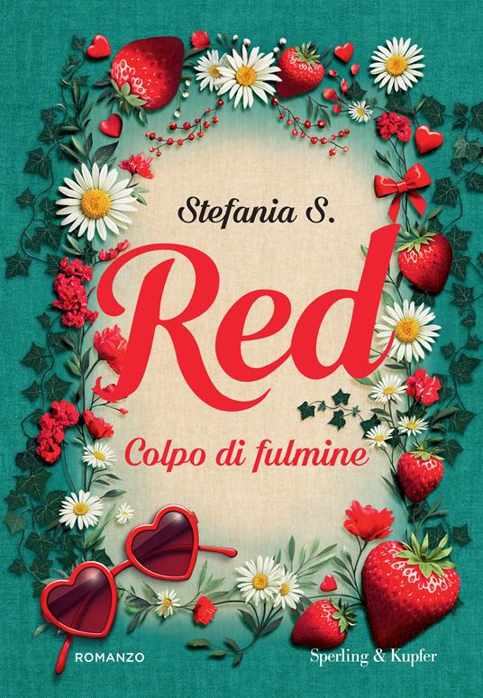 Red. Colpo di fulmine di Stefania S., primo volume della dilogia Red