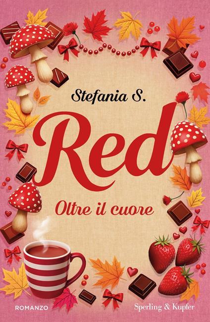 Red. Oltre il cuore di Stefania S., secondo volume della dilogia Red