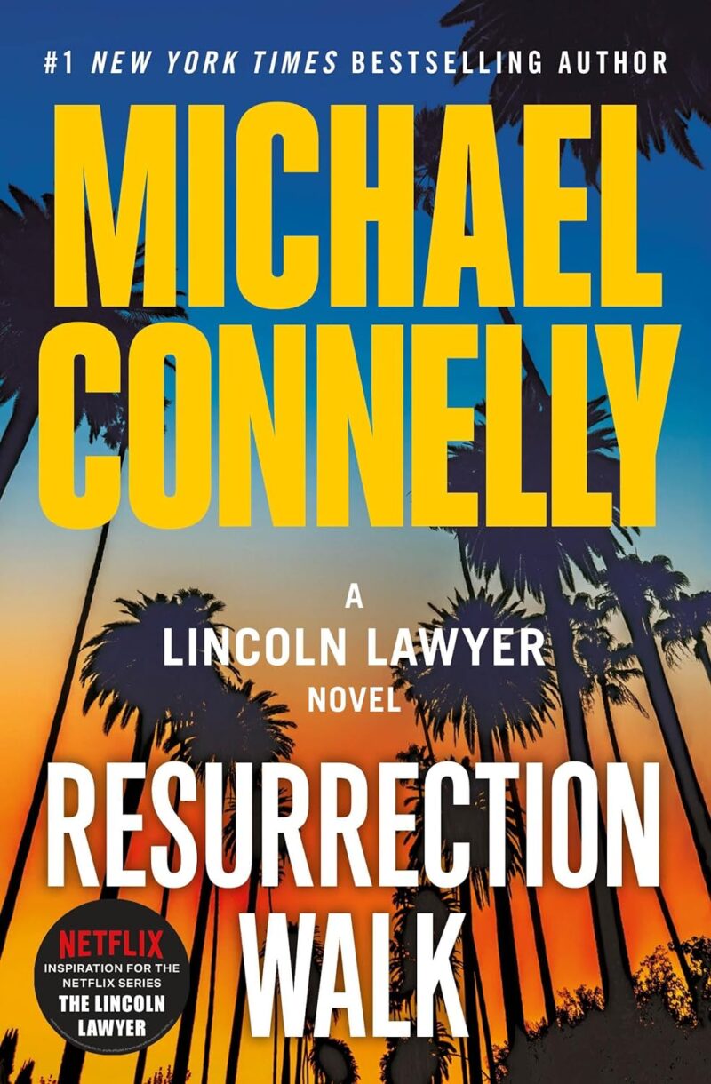 Resurrection Walk di Michael Connelly, settimo libro di Mickey Haller