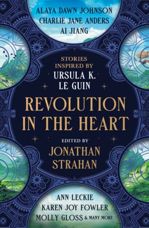 Copertina di Revolution in the Heart, antologia ispirata a Ursula K. Le Guin
