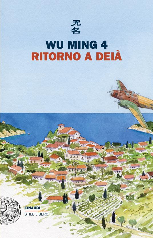 Copertina di Ritorno a Deià di Wu Ming 4, Einaudi