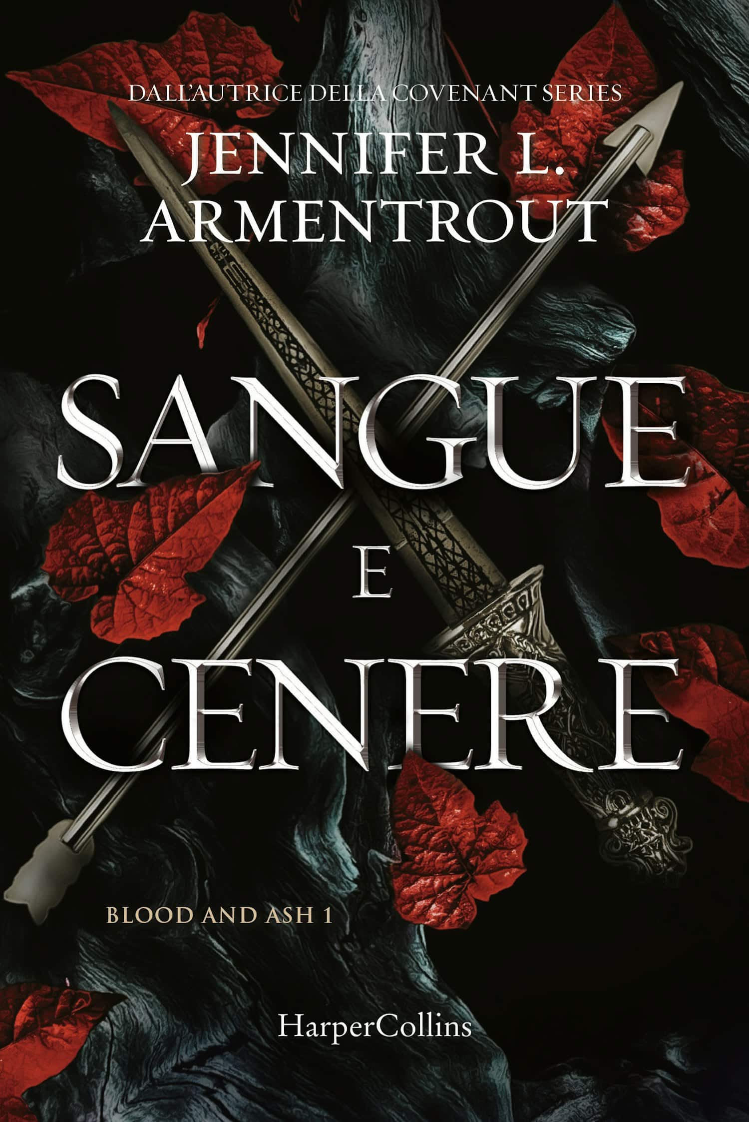 Sangue e cenere di Jennifer L. Armentrout, primo libro Blood and Ash