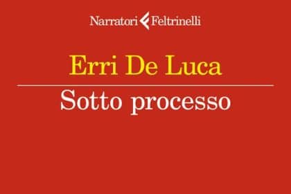Copertina di Sotto processo di Erri De Luca, Feltrinelli