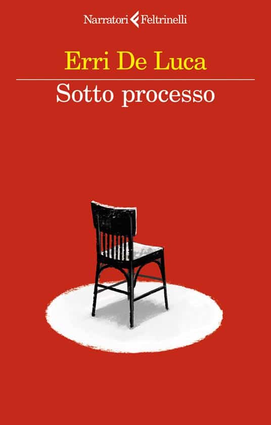 Copertina di Sotto processo di Erri De Luca, Feltrinelli