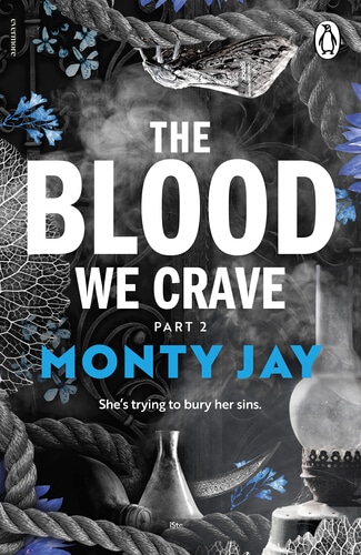 The Blood We Crave Part Two di Monty Jay, quarto libro di The Hollow Boys