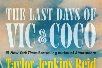 The Last Days of Vic & Coco di Taylor Jenkins Reid