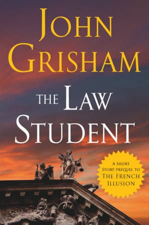 The Law Student di John Grisham, edizione originale del prequel Lo studente di legge