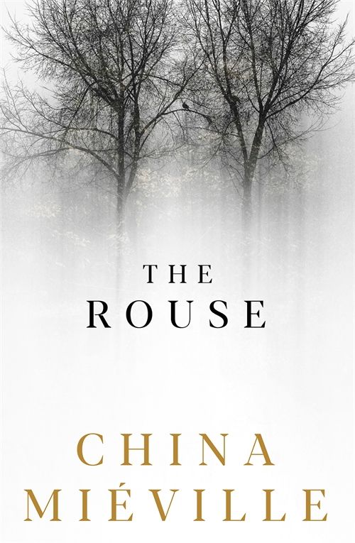 The Rouse di China Miéville: trama, uscita e da quale libro iniziare