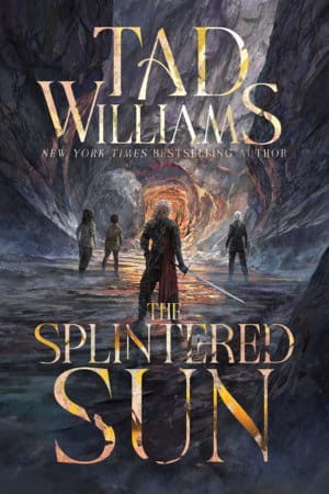 The Splintered Sun di Tad Williams