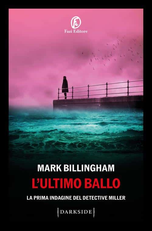 Copertina italiana di L'ultimo ballo di Mark Billingham