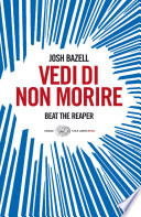 Copertina di Vedi di non morire di Josh Bazell