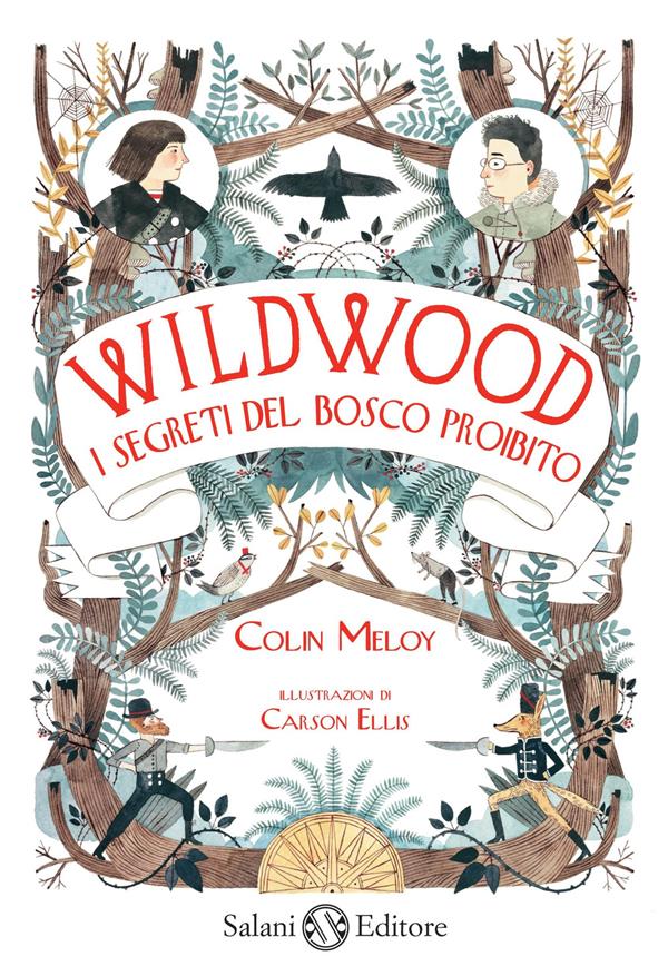 I segreti del bosco proibito Wildwood di Colin Meloy, copertina italiana