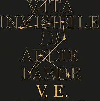 Copertina italiana de La vita invisibile di Addie LaRue di V. E. Schwab