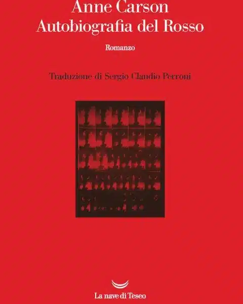 Autobiografia del rosso di Anne Carson, copertina dell'edizione La nave di Teseo