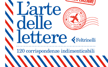 Copertina della nuova edizione 2026 di L’arte delle lettere, a cura di Shaun Usher, 120 corrispondenze indimenticabili