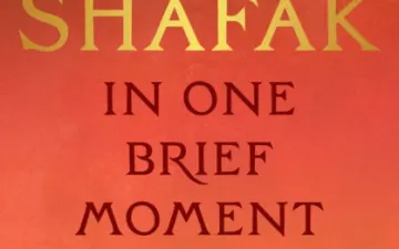In One Brief Moment All Eternity di Elif Shafak: uscirà in italiano?