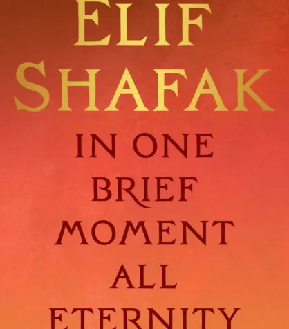 In One Brief Moment All Eternity di Elif Shafak: uscirà in italiano?