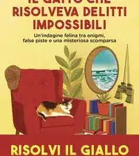 Il gatto che risolveva delitti impossibili conquista l’estero: quasi 50.000 copie e diritti venduti in 6 Paesi
