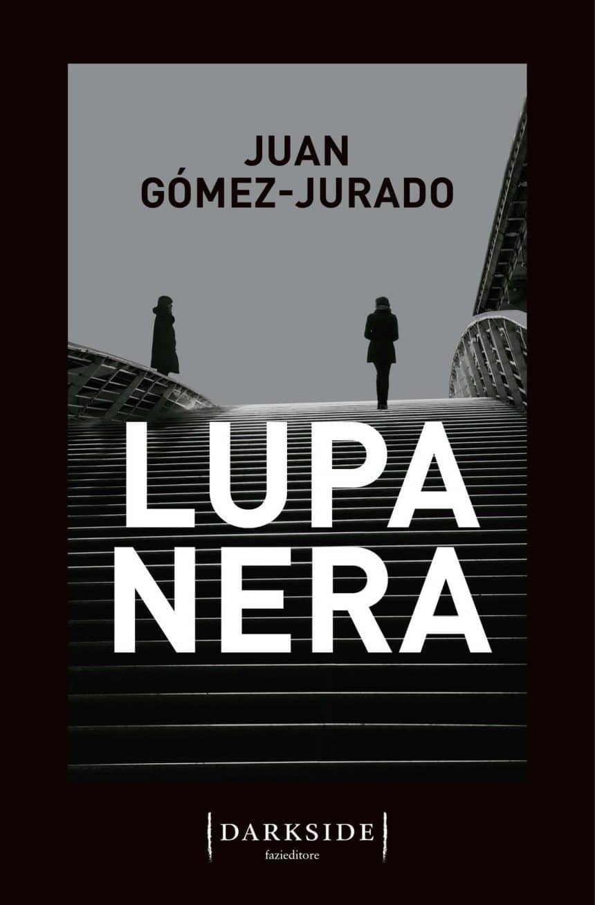 Lupa Nera di Juan Gómez-Jurado, secondo libro della trilogia Regina Rossa