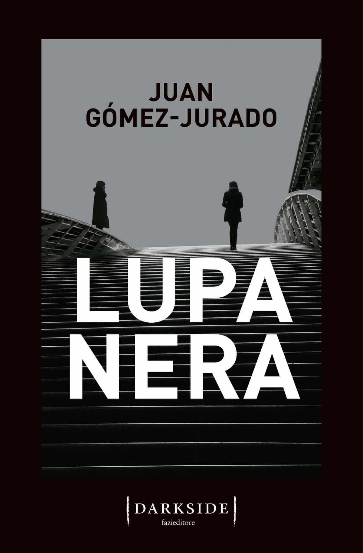 Lupa Nera di Juan Gómez-Jurado, secondo libro della trilogia Regina Rossa