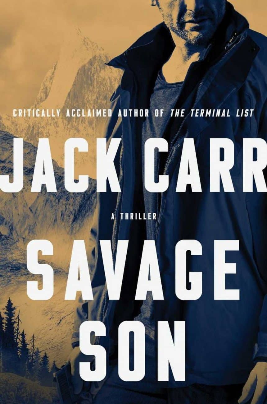 Savage Son di Jack Carr, terzo libro della saga The Terminal List