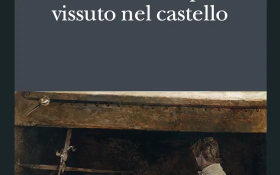 Copertina italiana di Abbiamo sempre vissuto nel castello di Shirley Jackson, Adelphi