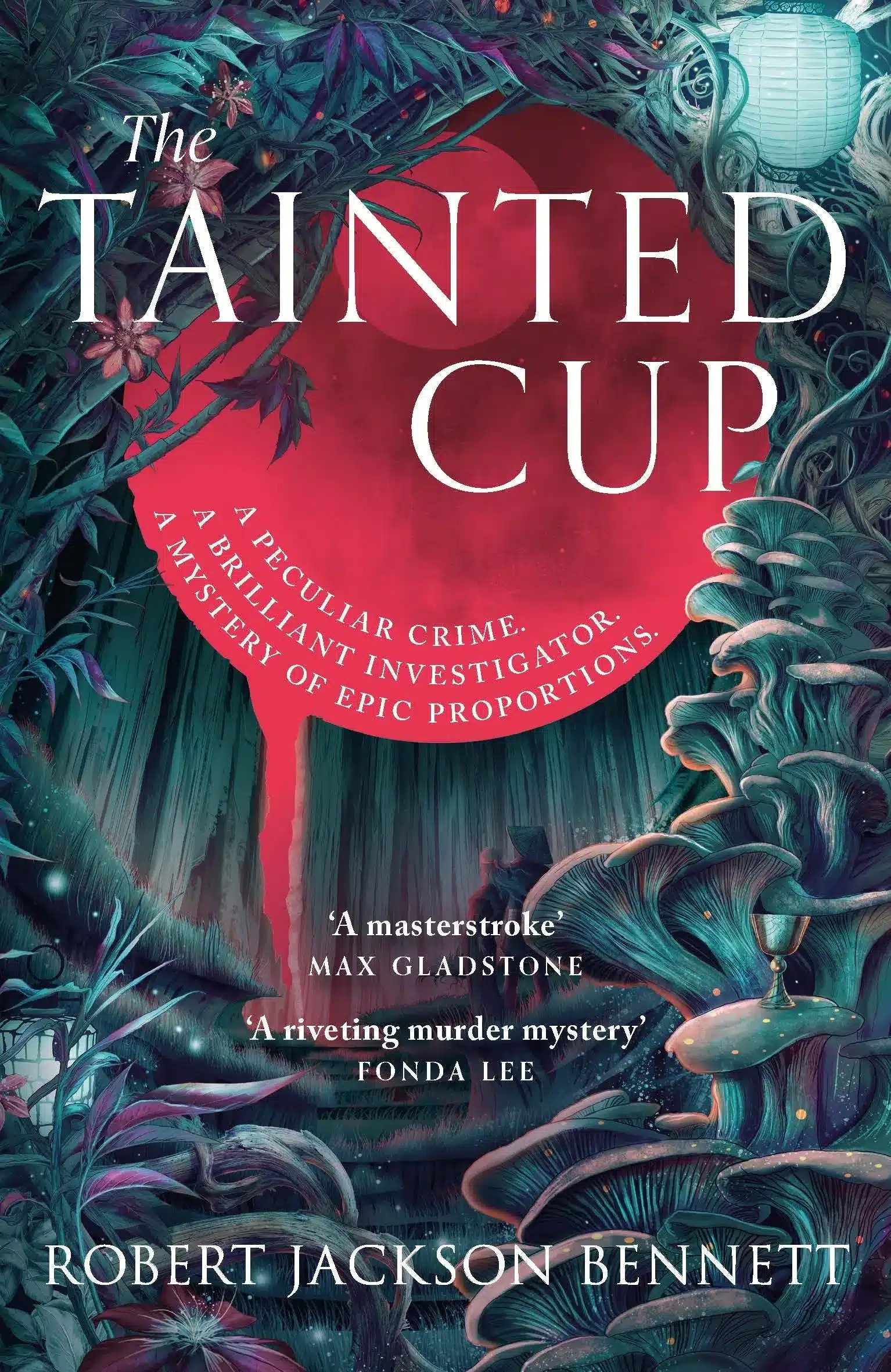 Copertina originale in inglese di The Tainted Cup di Robert Jackson Bennett