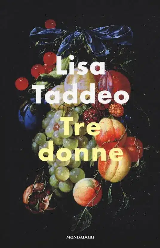 Copertina italiana di Tre donne di Lisa Taddeo, Mondadori
