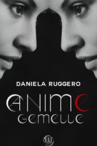 Anime gemelle - Daniela Ruggero
