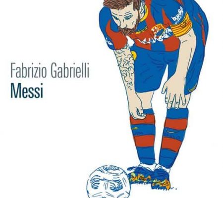 Messi di Fabrizio Gabrielli 66thand2nd