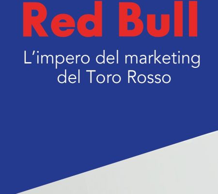 Red Bull, L'impero del marketing del toro rosso di Francesco Domenighini