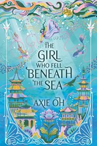 The Girl Who Fell Beneath the Sea axie oh parole dall'oriente axie oh